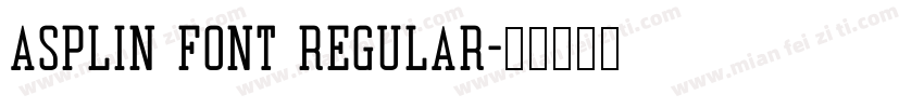 Asplin Font Regular字体转换